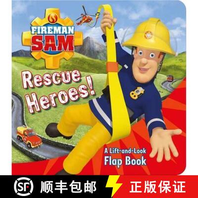【3-4周达】Fireman Sam: Rescue Heroes! A Lift-and-Look Flap Book [9781405281683]