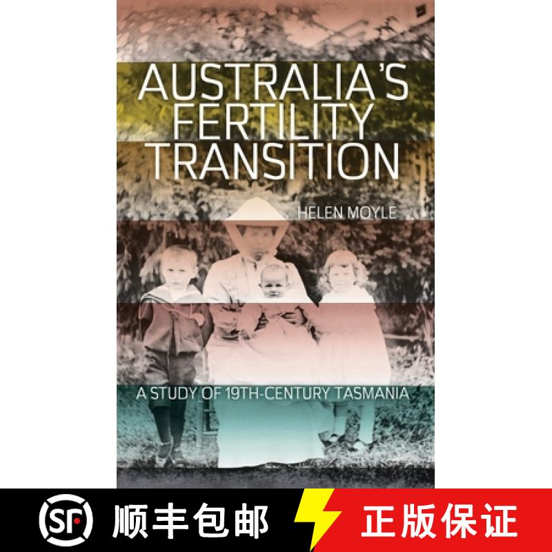 【3-4周达】Australia's Fertility Transition: A study of 19th-century Tasmania [9781760463366]