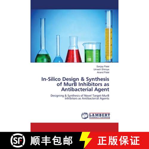预订 In-Silico Design & Synthesis of MurB Inhibitors as Antibacterial Agent [9783843371094]