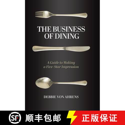 【3-4周达】精装 The Business of Dining: A Guide to Making a Five-Star Impression [9798989196203]