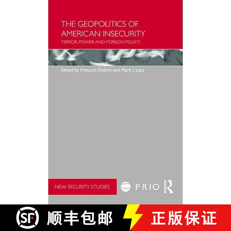 【3-4周达】Geopolitics of American Insecurity: Terror, Power and Foreign Policy [9780415460422]