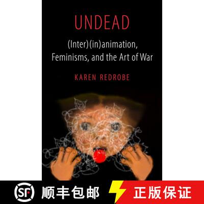 【3-4周达】Undead: (Inter)(In)Animation, Feminisms, and the Art of War Volume 9 (First Edition) [9780520386266]