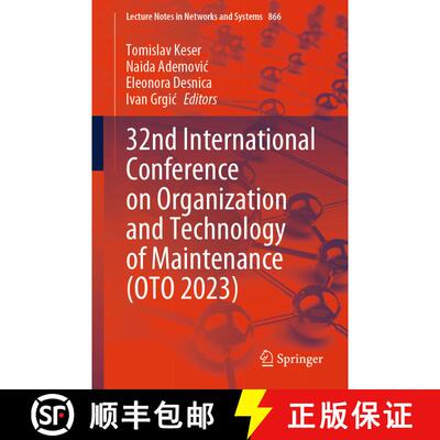 【3-4周达】32nd International Conference on Organization and Technology of Maintenance (OTO 2023) (1s... [9783031514937]