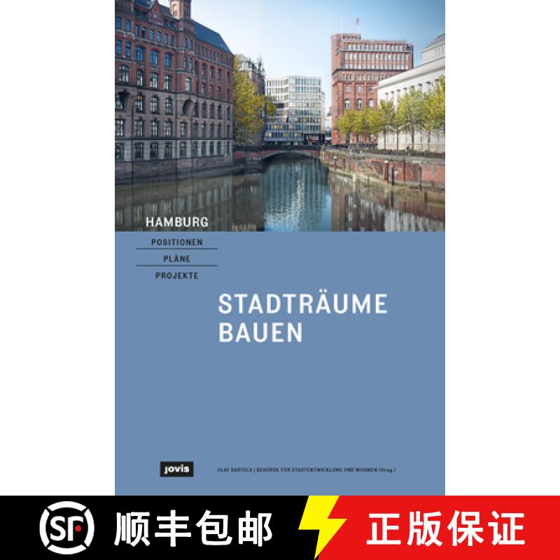 【3-4周达】Hamburg - Positionen, Pläne, Projekte: 1: Stadträume Bauen [9783868596250]