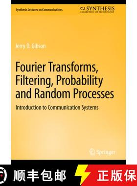 【3-4周达】Fourier Transforms, Filtering, Probability and Random Processes: Introduction to Communica... [9783031195822]