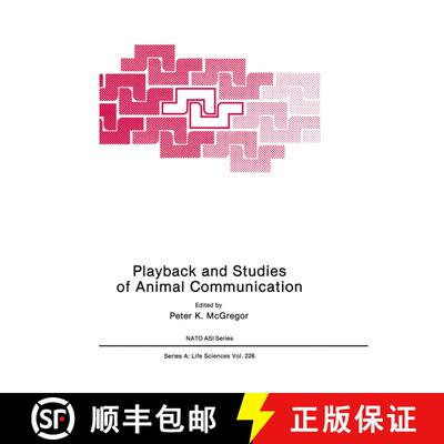 【3-4周达】Playback and Studies of Animal Communication [9781441932242]
