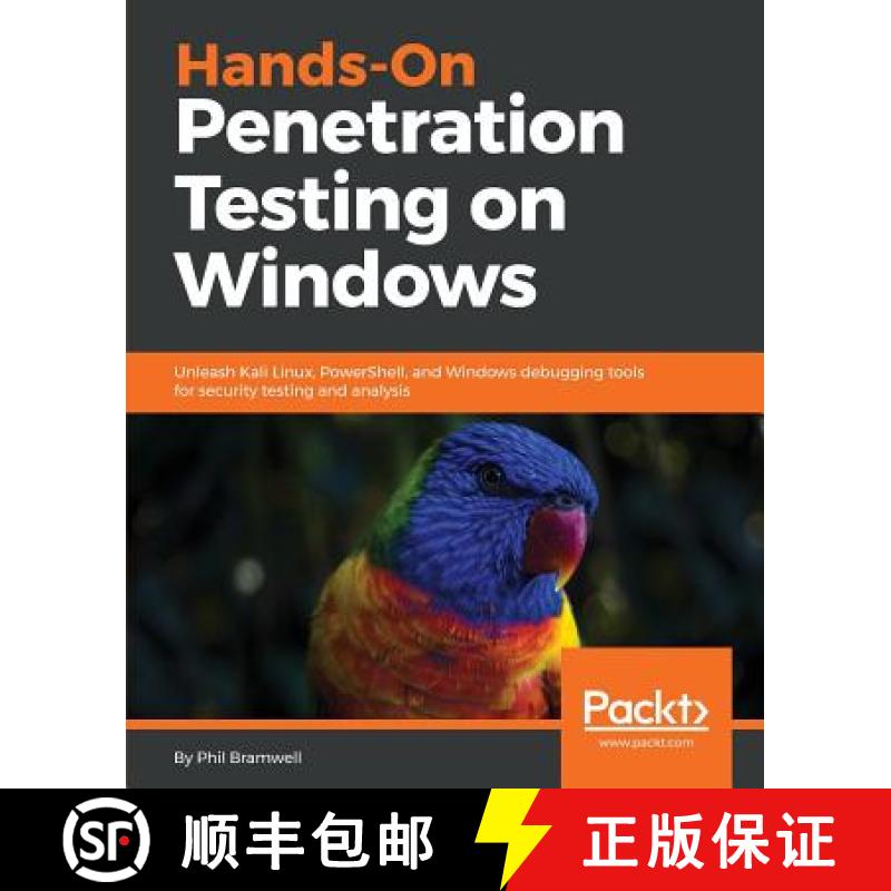 预订 Hands-On Penetration Testing on Windows: Unleash Kali Linux, PowerShell, and Windows debugging t... [9781788295666]