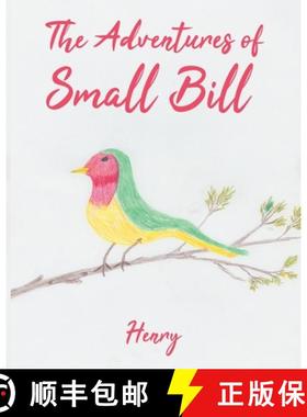 【3-4周达】The Adventures of Small Bill: Whistle [9780228827153]