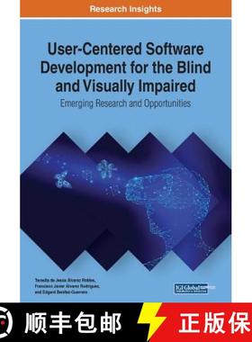 【3-4周达】User-Centered Software Development for the Blind and Visually Impaired: Emerging Research ... [9781522585404]