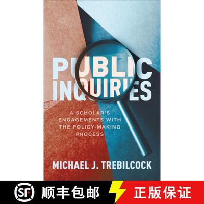 【3-4周达】Public Inquiries – A Scholar`s Engagements with the Policy–Making Process [9781487551155]