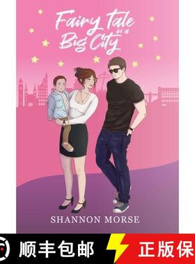 【3-4周达】Fairytale in a Big City (A Pacific Northwest Love Series) [9798330204779]