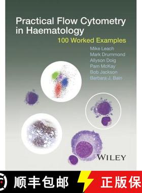 【3-4周达】Practical Flow Cytometry In Haematology - 100 Worked Examples [Wiley医学] [9781118747032]