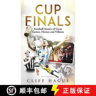 【3-4周达】Cup Finals: Football Stories of Great Games, Heroes and Villains [9781801509428]