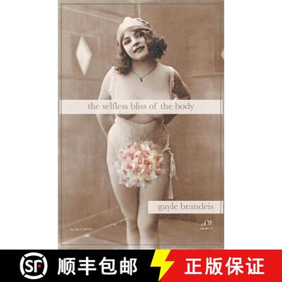 【3-4周达】The Selfless Bliss of the Body [9781635342413]