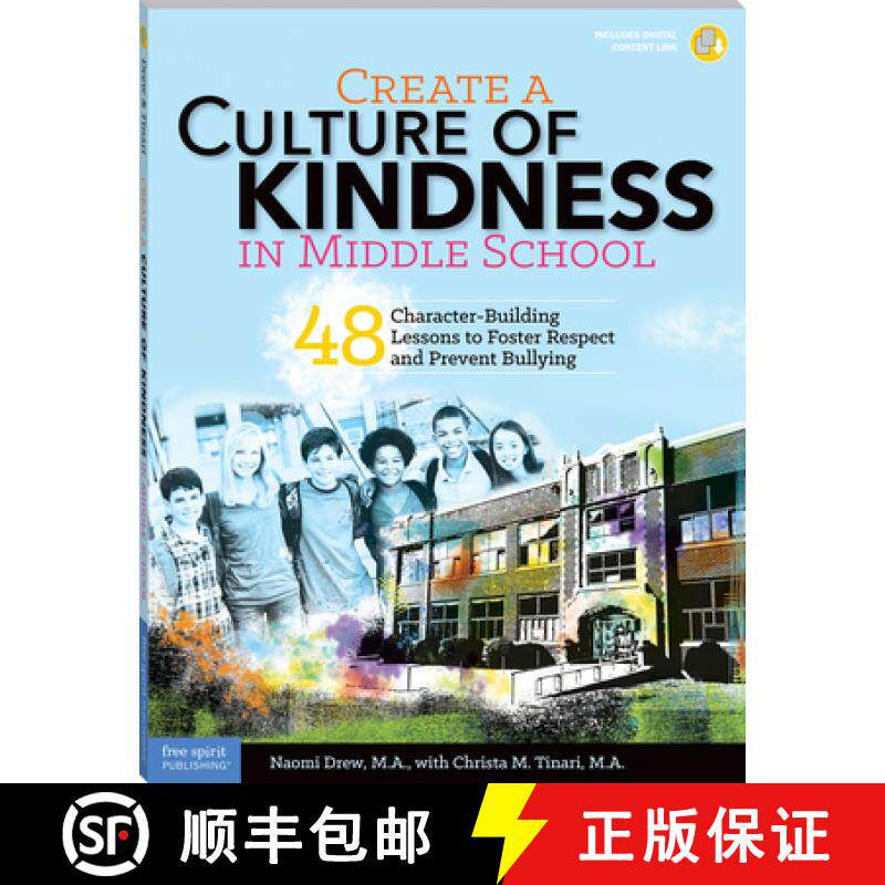 预订 Create a Culture of Kindness in Middle School: 48 Character-Building Lessons to Foster Respect a... [9781631980299]