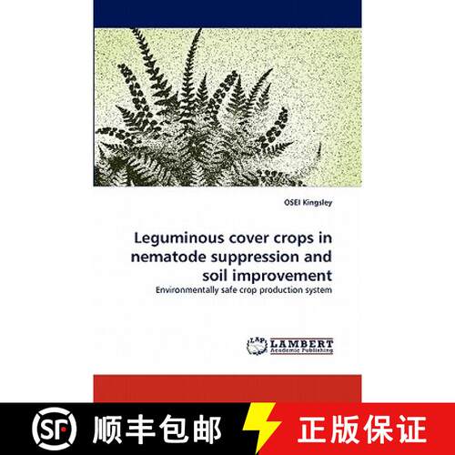 预订 Leguminous cover crops in nematode suppression and soil improvement [9783844327199]