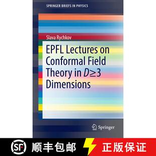 【3-4周达】Epfl Lectures on Conformal Field Theory in D ＞= 3 Dimensions (1st ed. 2017) (1st ed. 2017... [9783319436258]