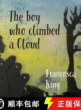 【3-4周达】The Boy Who Climbed A Cloud [9781912262595]