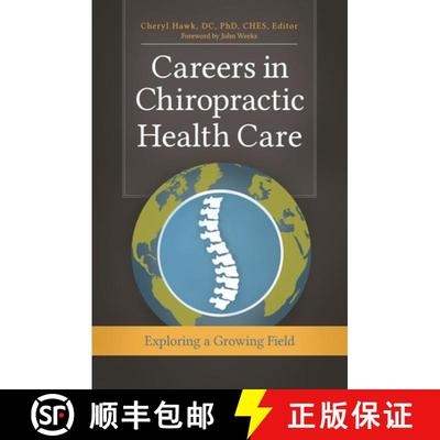 预订 Careers in Chiropractic Health Care: Exploring a Growing Field [9781440837487]