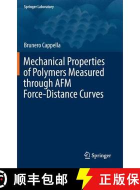 【3-4周达】Mechanical Properties of Polymers Measured Through AFM Force-Distance Curves [9783319294575]