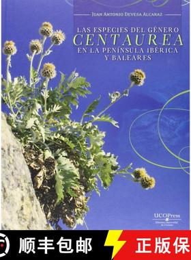 预订 Las Especies del Género Centaurea en la Península Ibérica y Baleares [Species of the Genus Ce... [9788499272191]