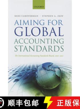 【3-4周达】Aiming for Global Accounting Standards: The International Accounting Standards Board, 2001... [9780199646319]