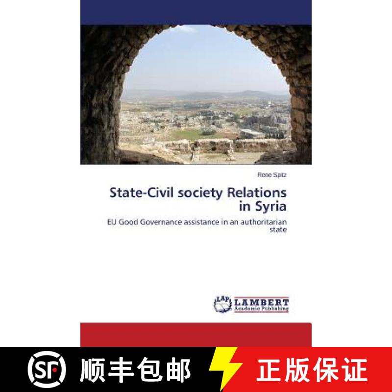 【3-4周达】State-Civil society Relations in Syria [9783659649561]
