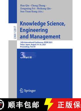 【3-4周达】Knowledge Science, Engineering and Management : 14th International Conference, KSEM 2021, ... [9783030821524]