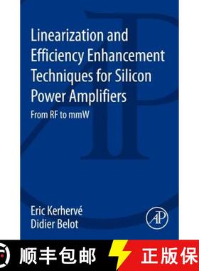 【3-4周达】Linearization and Efficiency Enhancement Techniques for Silicon Power Amplifiers: From RF ... [9780124186781]