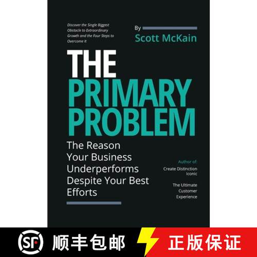 【3-4周达】The Primary Problem: The Reason Your Business Underperforms Despite Your Best Efforts [9798218463403]