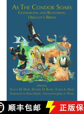 【3-4周达】As the Condor Soars: Conserving and Restoring Oregon's Birds [9780870712166]