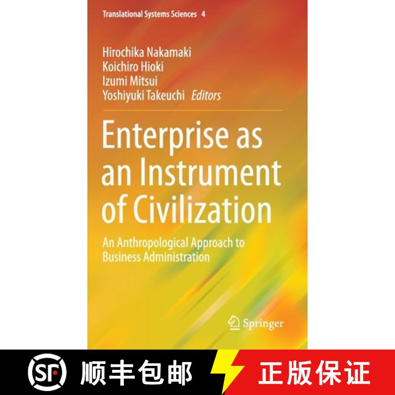 【3-4周达】Enterprise as an Instrument of Civilization : An Anthropological Approach to Business Admi... [9784431549154]