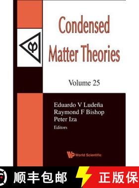 【2-3周达】Condensed Matter Theories, Volume 25 - Proceedings Of The 33rd International Workshop [9789814340786]