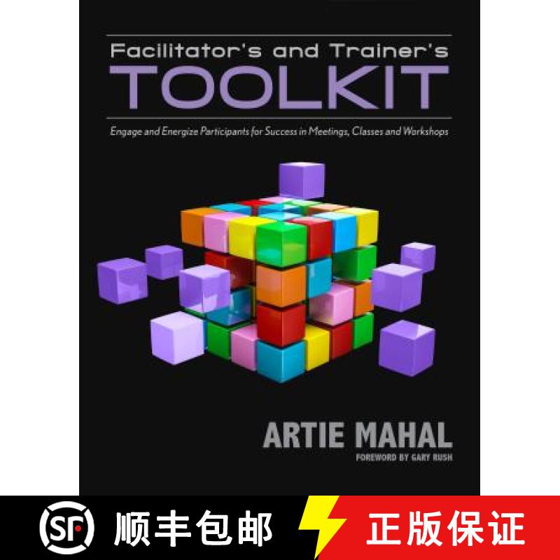 【3-4周达】Facilitator's and Trainer's Toolkit: Engage and Energize Participants for Success in Meeti... [9781935504894]