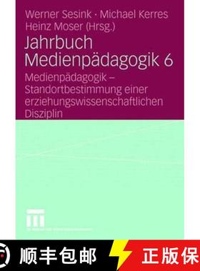 【3-4周达】Jahrbuch Medienpädagogik 6 : Medienpädagogik - Standortbestimmung einer erziehungswissen... [9783531153643]