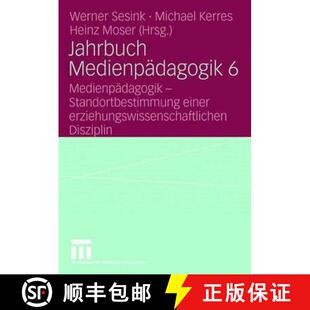【3-4周达】Jahrbuch Medienpädagogik 6 : Medienpädagogik - Standortbestimmung einer erziehungswissen... [9783531153643]