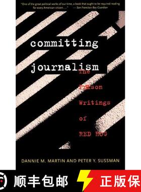 【3-4周达】Committing Journalism – The Prison Writings of Red Hog [9780393313222]