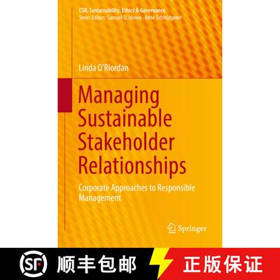 【3-4周达】精装 Managing Sustainable Stakeholder Relationships : Corporate Approaches to Responsible ... [9783319502397]