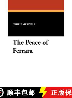 预订 The Peace of Ferrara [9781434413383]