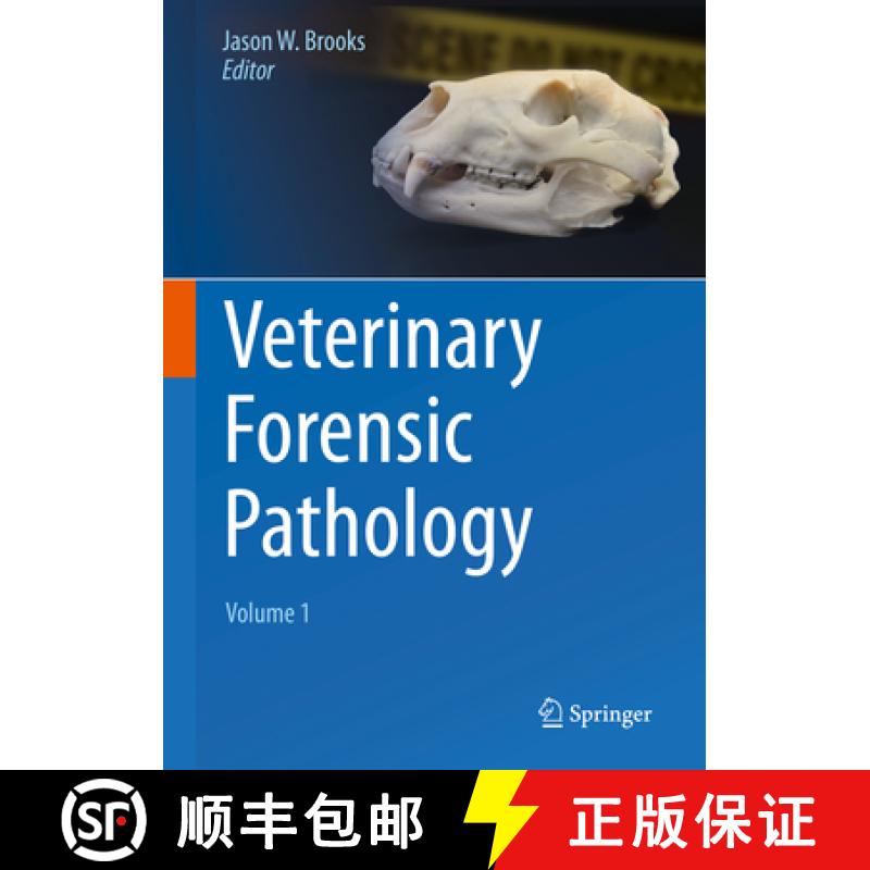 【3-4周达】Veterinary Forensic Pathology, Volume 1 [9783319671703]