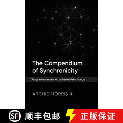 【3-4周达】The Compendium of Synchronicity: Ways to understand and establish change [9781964804255]