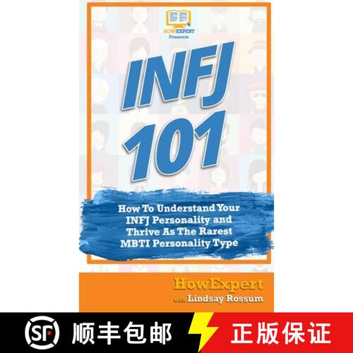 【3-4周达】Infj 101: How to Understand Your INFJ Personality and Thrive as the Rarest MBTI Personalit... [9781545143711]