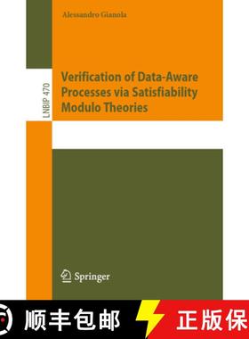 【3-4周达】Verification of Data-Aware Processes Via Satisfiability Modulo Theories [9783031427459]