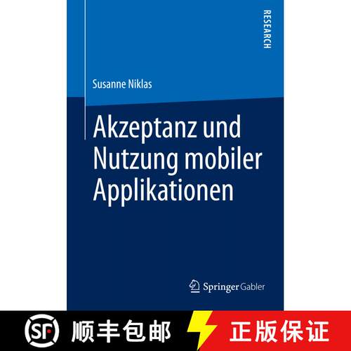 【3-4周达】Akzeptanz und Nutzung mobiler Applikationen [9783658082628]
