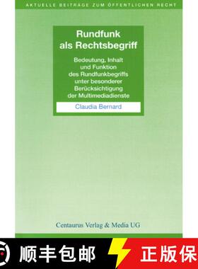 【3-4周达】Rundfunk ALS Rechtsbegriff: Bedeutung, Inhalt Und Funktion Des Rundfunkbegriffs Unter Beso... [9783825503420]