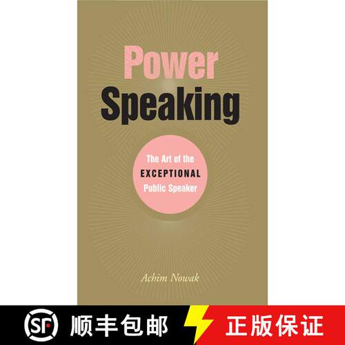 【3-4周达】Power Speaking Art of Exceptional Public Speaker: The Art of the Exceptional Public Speaker [9781581153613]