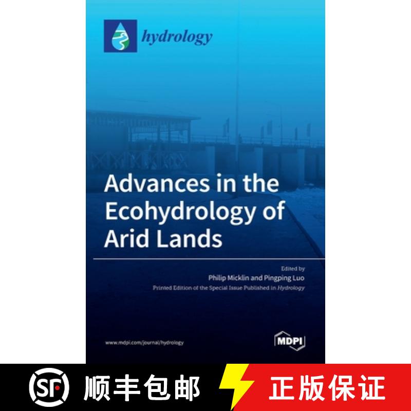 【2-3周达】Advances in the Ecohydrology of Arid Lands [9783036533230]