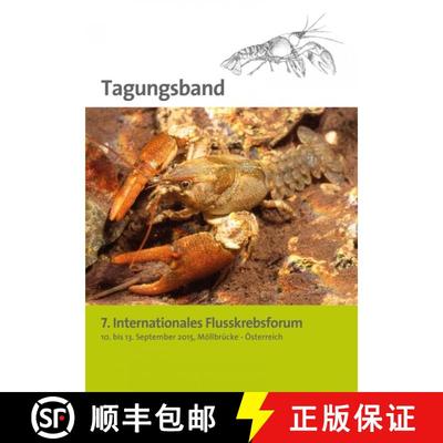 预订 7. Internationales Flusskrebsfourm: Tagungsband [7th International Crayfish Forum: Proceedings] [9783853280713]