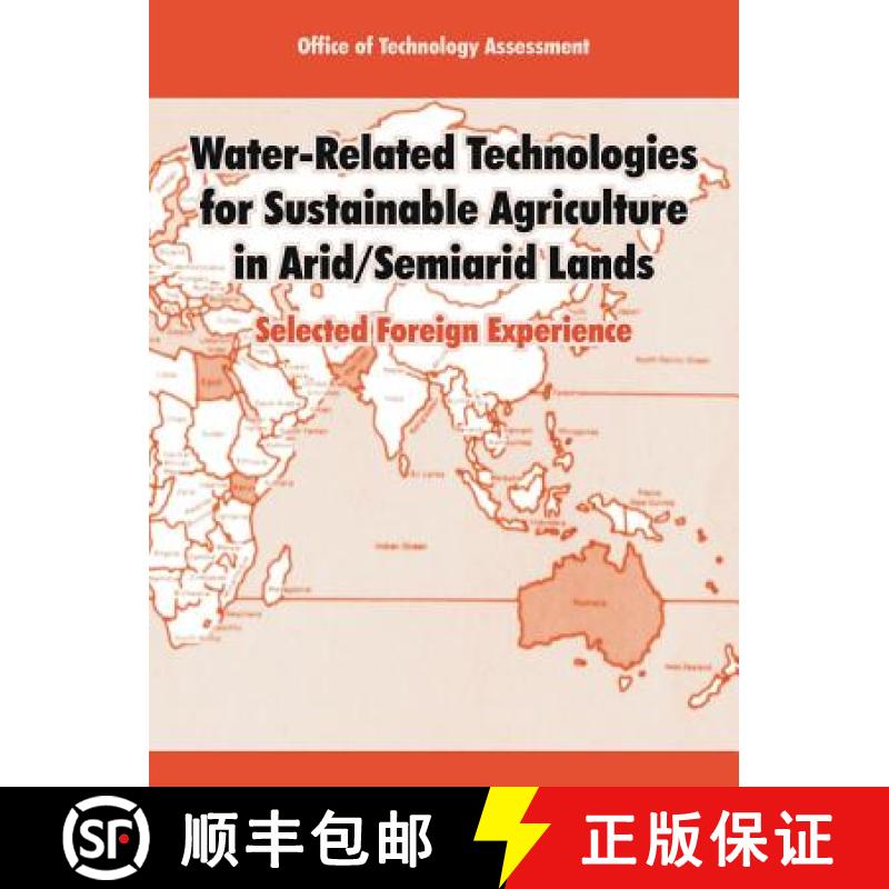 【2-3周达】Water-Related Technologies for Sustainable Agriculture in Arid/Semiarid Lands: Selected Fo... [9781410218322]