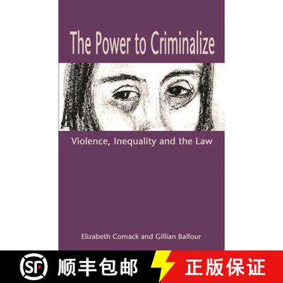 【3-4周达】The Power to Criminalize – Violence, Inequality and the Law [9781552661284]